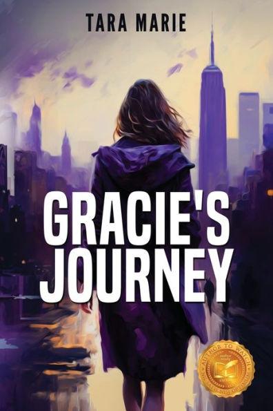 Gracie's Journey - Tara Marie