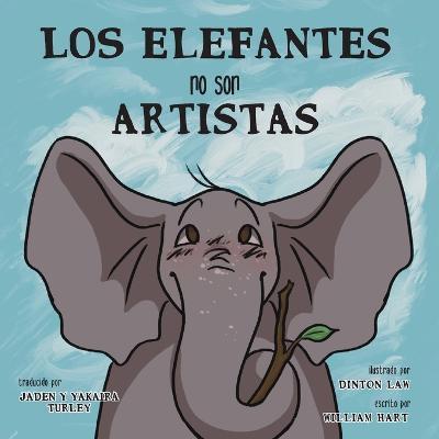 Los Elefantes no son Artistas - William Hart