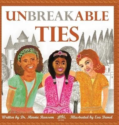 Unbreakable Ties - Minnie Ransom