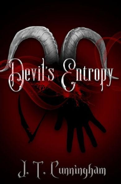 Devil's Entropy - J. T. Cunningham