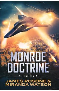 Poza produsului Monroe Doctrine: Volume VII - James Rosone