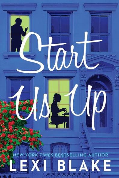 Start Us Up: A Park Avenue Promise Novel - Lexi Blake
