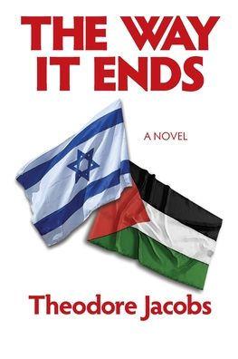 The Way it Ends - Theodore Jacobs