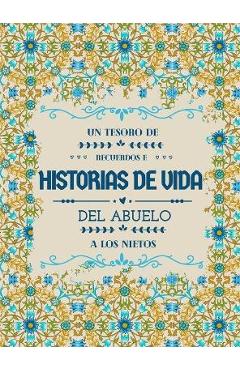 Poza produsului Un tesoro de recuerdos e historias de vida del abuelo a los nietos - Hellen M. Anvil