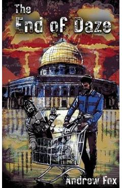 Coperta cărții 'The End of Daze - Andrew Fox'