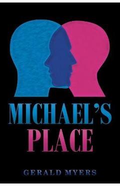Poza produsului Michael's Place - Gerald Myers