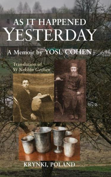 As It Happened Yesterday - Yosl Cohen