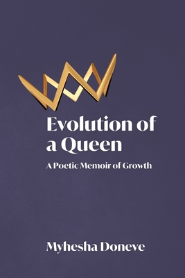 Coperta cărții 'Evolution of a Queen - Myhesha Doneve'