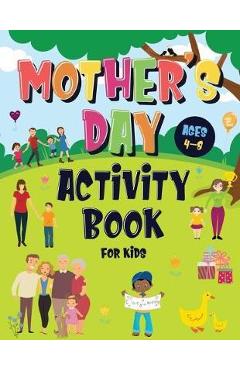 Poza produsului Mother's Day Activity Book for Kids Ages 4-8: Incredibly Fun Puzzle Book To Connect With Mom For Hours of Play! Describe Your Supermom, I Spy, Mazes, - Pamparam Kids Books