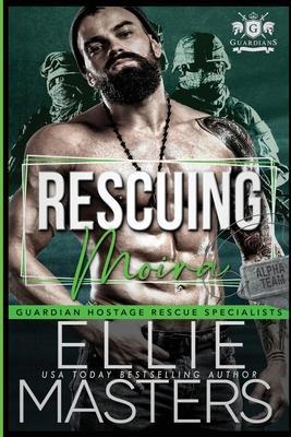 Rescuing Moira - Ellie Masters