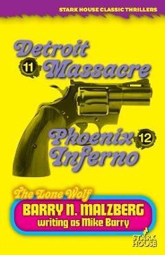 Coperta cărții 'Lone Wolf #11: Detroit Massacre / Lone Wolf #12: Phoenix Inferno - Barry N. Malzberg'