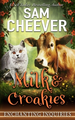 Coperta cărții 'Milk & Croakies - Sam Cheever'