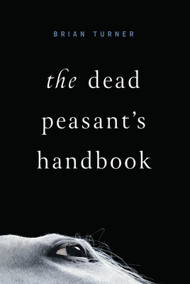 The Dead Peasant's Handbook - Brian Turner