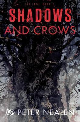 Shadows and Crows - Peter Nealen