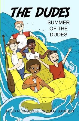 Summer of the Dudes - Tyler Reynolds