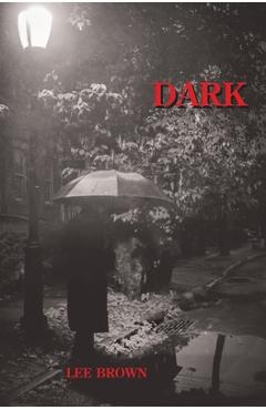 Poza produsului Dark - Lee Brown