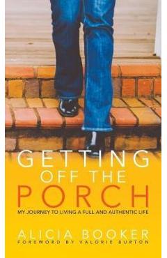 Poza produsului Getting Off the Porch - Alicia Booker