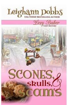 Poza produsului Scones, Skulls & Scams - Leighann Dobbs