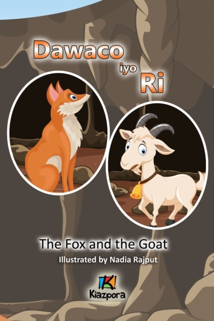 Dawaco iyo Ri - The Fox and the Goat Somali Children's Book - K. Kiazpora