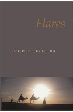 Flares - Christopher Merrill
