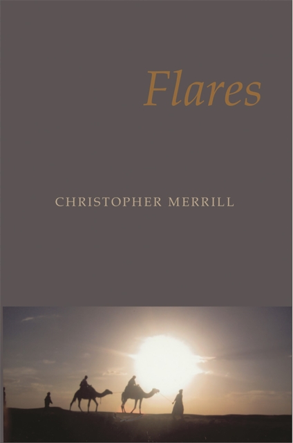 Flares - Christopher Merrill