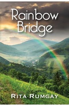 Coperta cărții 'Rainbow Bridge - Rita Rumgay'