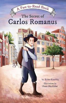 The Secret of Carlos Romanus - Chana Min Hahar