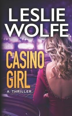 Casino Girl - Leslie Wolfe