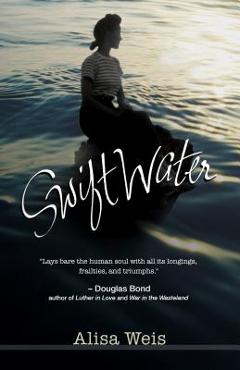 Poza produsului Swiftwater - Alisa Weis