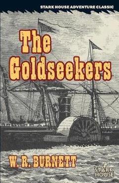 Poza produsului The Goldseekers - W. R. Burnett