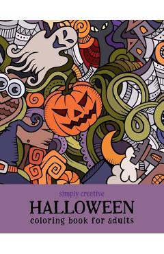 Coperta cărții 'Simply Creative Halloween Coloring Book for Adults - Lynne Dempsey'