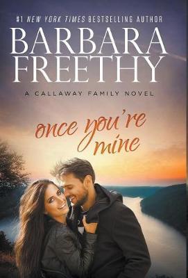 Once You're Mine - Barbara Freethy