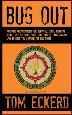 Bug Out: Prepper Preparations for Survival, SHTF, Natural Disasters, Off Grid Living, Civil Unrest, and Martial Law to Help You - A. J. F
