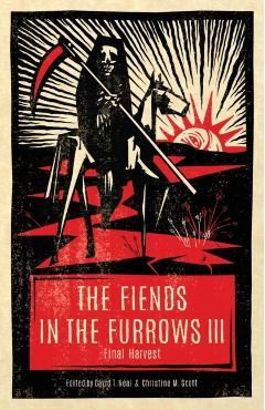 Poza produsului The Fiends in the Furrows III: Final Harvest - David T. Neal