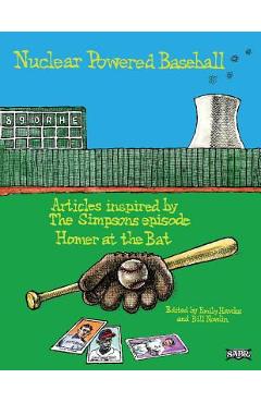 Poza produsului Nuclear Powered Baseball: Articles Inspired by The Simpsons episode Homer At the Bat - Emily Hawks
