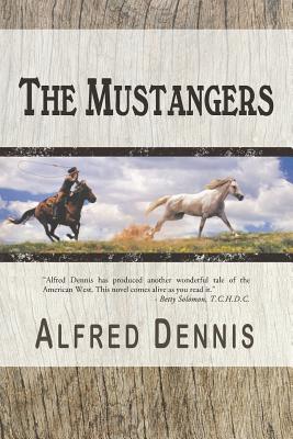 The Mustangers - Alfred Dennis