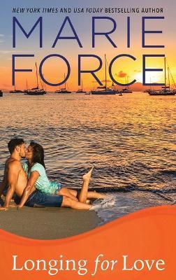 Longing for Love: Gansett Island Series, Book 7 - Marie Force