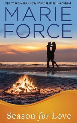 Season for Love: Gansett Island Series, Book 6 - Marie Force