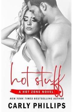 Poza produsului Hot Stuff - Carly Phillips