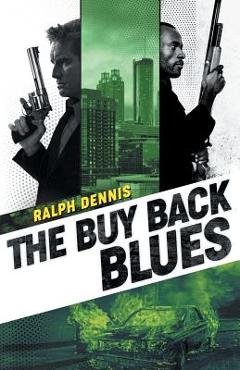 Poza produsului The Buy Back Blues - Ralph Dennis