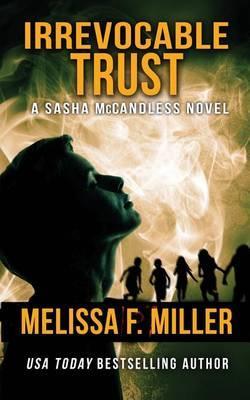 Irrevocable Trust - Melissa F. Miller