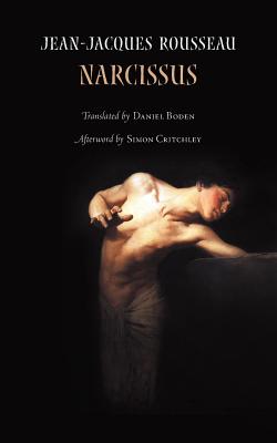 Narcissus, or The Lover of Himself - Jean-jacques Rousseau