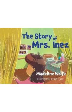 Coperta cărții 'The Story of Mrs. Inez - Madeline Wolfe'
