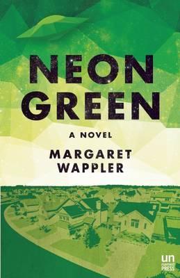 Neon Green - Margaret Wappler