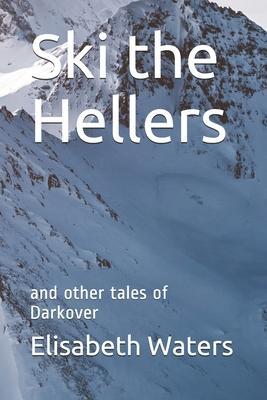 Ski the Hellers - Elisabeth Waters