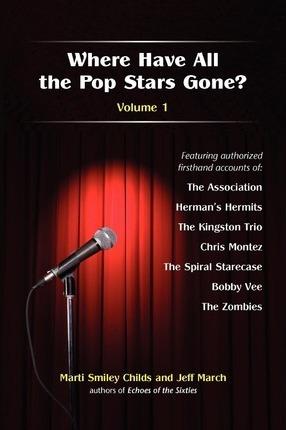 Where Have All the Pop Stars Gone? -- Volume 1 - Marti Smiley Childs