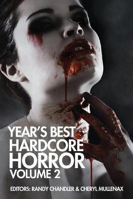 Year's Best Hardcore Horror Volume 2 - Wrath James White