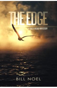 The Edge: A Folly Beach Mystery - Bill Noel