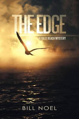 The Edge: A Folly Beach Mystery - Bill Noel