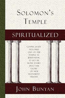 Solomon's Temple Spiritualized - John Bunyan